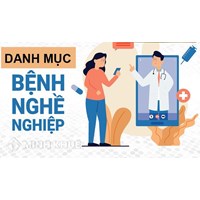 Danh mục bệnh nghề nghiệp, bệnh Covid 19 được hưởng BHXH