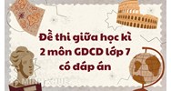 Đề thi giữa học kì 2 môn Giáo dục công dân lớp 7 có đáp án