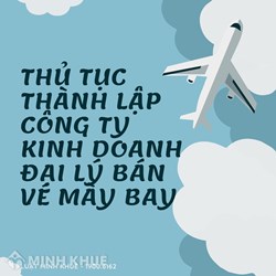 Thủ tục thành lập công ty kinh doanh đại lý bán vé máy bay