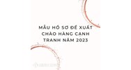 Mẫu hồ sơ đề xuất chào hàng cạnh tranh mới nhất