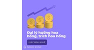Mẫu Hợp đồng đại lý hưởng hoa hồng, trích hoa hồng