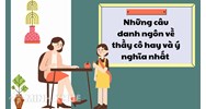 Những câu danh ngôn về thầy cô hay và ý nghĩa nhất