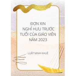 Mẫu đơn xin nghỉ hưu trước tuổi của giáo viên mới nhất