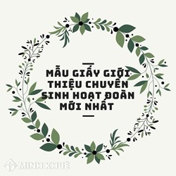 Mẫu giấy giới thiệu chuyển sinh hoạt đoàn mới nhất