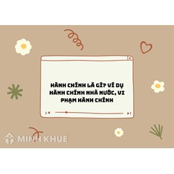 Hành chính là gì? Ví dụ hành chính nhà nước, vi phạm hành chính