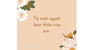 Tả một người bạn thân của em hay nhất Tập làm văn lớp 5