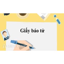 Giấy báo tử là gì? Cơ quan nào có thẩm quyền cấp giấy báo tử?