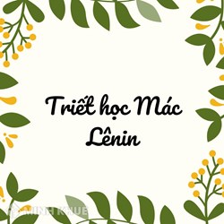 Triết học Mác Lênin là gì? Triết học Mác Lênin nghiên cứu cái gì?