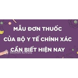 Mẫu đơn thuốc theo quy định mới và cách ghi chi tiết