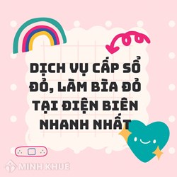 Dịch vụ cấp sổ đỏ, làm bìa đỏ tại Điện Biên nhanh nhất
