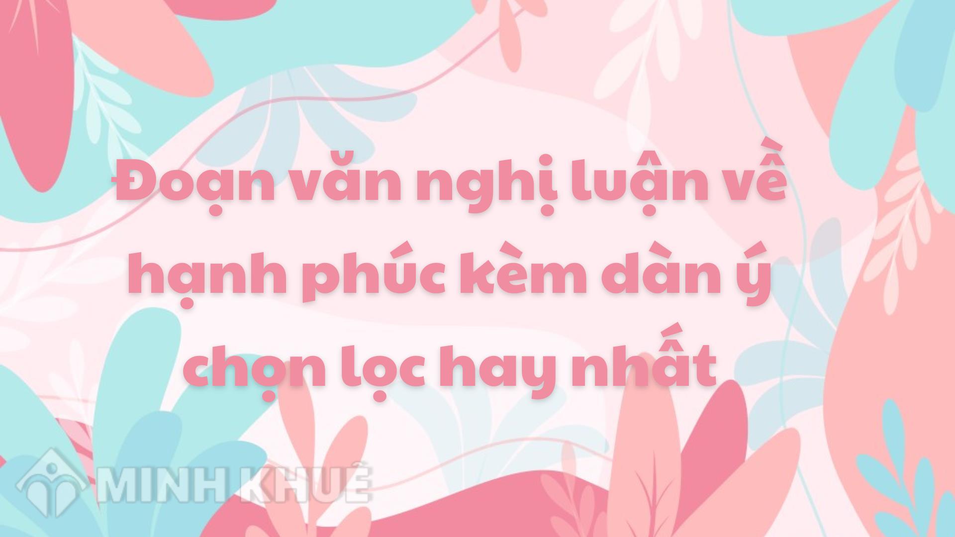 Hướng dẫn viết đoạn văn về ý nghĩa của hạnh phúc?
