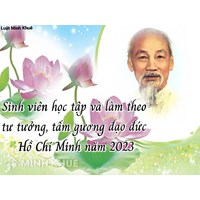 Sinh viên học tập và làm theo tư tưởng, tấm gương đạo đức Hồ Chí Minh