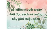 Bài diễn thuyết Ngày hội đọc sách và trưng bày giới thiệu sách