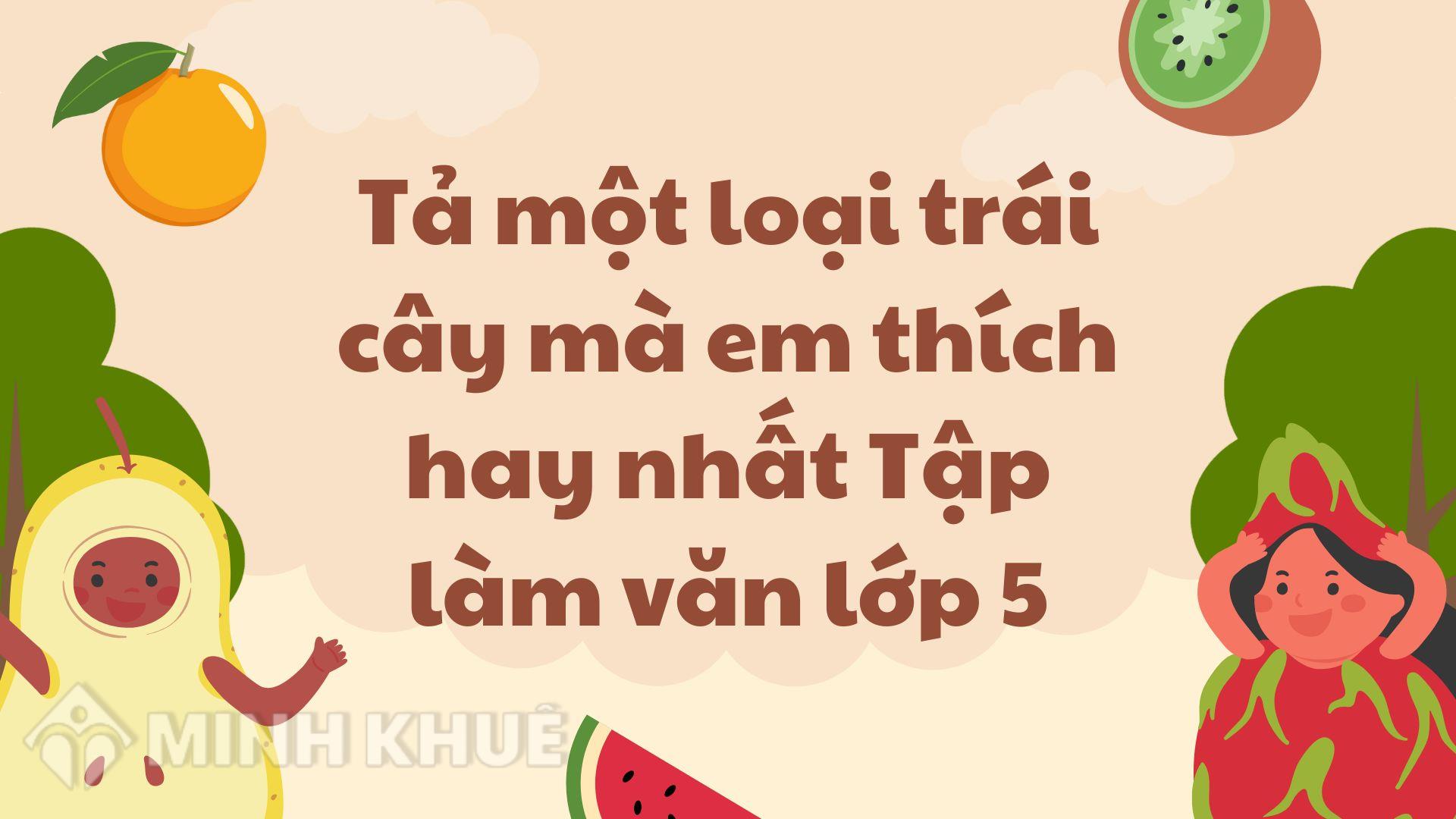 Một Số Loại Trái Cây Mà Em Thích