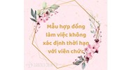 Mẫu hợp đồng làm việc không xác định thời hạn với viên chức