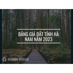 Bảng giá đất tỉnh Hà Nam mới nhất: Đến bù đất nông nghiệp Hà Nam