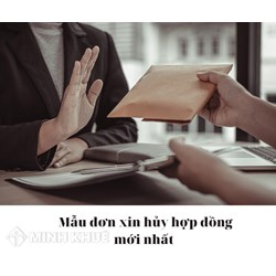 Mẫu đơn xin hủy hợp đồng mới nhất và cách viết