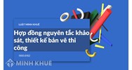 Mẫu Hợp đồng nguyên tắc khảo sát, thiết kế bản vẽ thi công