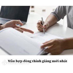 Mẫu hợp đồng thỉnh giảng theo quy định mới nhất