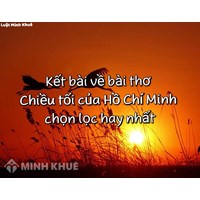 Kết bài về bài thơ Chiều tối của Hồ Chí Minh chọn lọc hay nhất