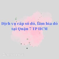 Dịch vụ cấp sổ đỏ, làm bìa đỏ sổ đỏ tại Quận 7, TP HCM