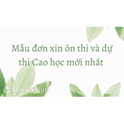 Mẫu đơn xin ôn thi và dự thi Cao học mới nhất