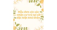Mẫu đơn xin xác nhận cư trú tại xã đặc biệt khó khăn mới nhất