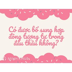 Có được bổ sung hợp đồng tương tự trong đấu thầu không?