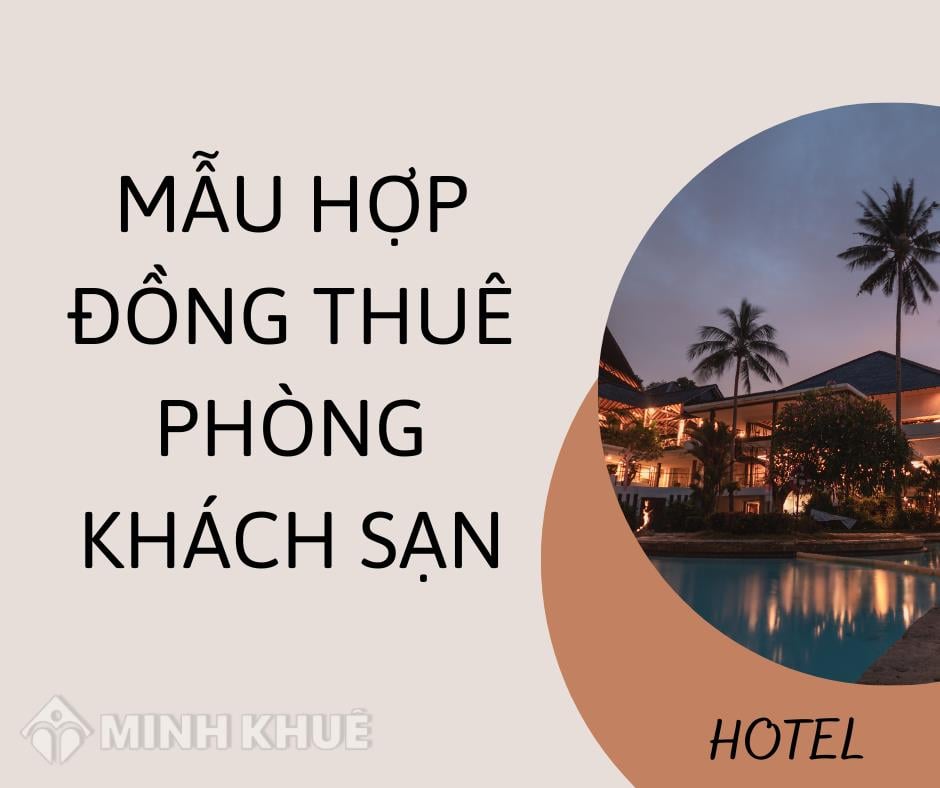 Mẫu Hợp đồng Thuê Phòng Khách Sạn Mới Nhất