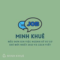 Mẫu đơn xin việc ngành kỹ sư cơ khí mới nhất 2024 và cách viết