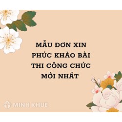 Mẫu đơn xin phúc khảo bài thi công chức mới nhất