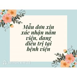 Mẫu đơn xin xác nhận nằm viện, đang điều trị tại bệnh viện