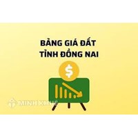 Bảng giá đất tỉnh Đồng Nai gồm TP Biên Hòa và các huyện