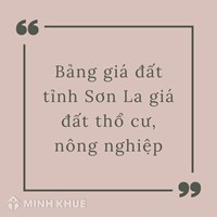 Bảng giá đất tỉnh Sơn La mới nhất giá đất thổ cư, nông nghiệp