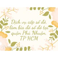 Dịch vụ cấp sổ đỏ, làm bìa đỏ sổ đỏ tại quận Phú Nhuận, TP HCM