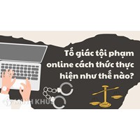 Hướng dẫn thực hiện tố giác, báo tin về tội phạm, kiến nghị khởi tố theo quy định mới nhất năm 2025