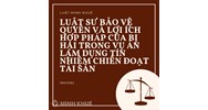 Luật sư bảo vệ quyền và lợi ích hợp pháp của bị hại trong vụ án Lạm dụng tín nhiệm chiếm đoạt tài sản