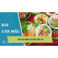 Thuyết minh về đặc sản của quê hương em chọn lọc hay nhất