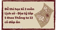 Đề thi học kì 2 môn Lịch sử - Địa lý lớp 5 theo Thông tư 22 có đáp án