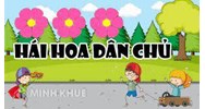 Kịch bản hái hoa dân chủ ngày 30/4 hay, ý nghĩa nhất