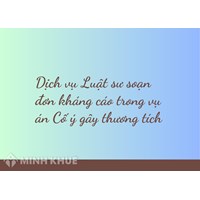 Dịch vụ Luật sư soạn đơn kháng cáo trong vụ án Cố ý gây thương tích