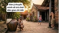 Dàn ý thuyết minh về trò chơi dân gian chi tiết, hay nhất