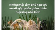 Những việc làm phù hợp với em để góp phần giảm thiểu hiệu ứng nhà kính