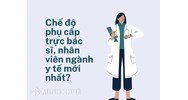 Chế độ phụ cấp trực bác sĩ, nhân viên ngành y tế mới nhất?