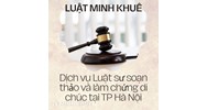 Dịch vụ Luật sư Soạn thảo và Làm chứng Di chúc