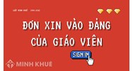 Mẫu đơn xin vào Đảng của giáo viên các cấp mới nhất