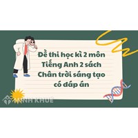 Đề thi học kì 2 môn Tiếng Anh 2 sách Chân trời sáng tạo có đáp án