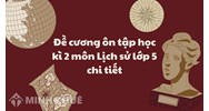 Đề cương ôn tập học kì 2 môn Lịch sử lớp 5 chi tiết nhất