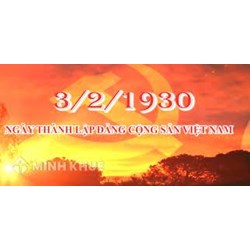 Vì sao nói Đảng cộng sản Việt nam ra đời ngày 3/2/1930 là một bước ngoặt vĩ đại của lịch sử dân tộc?