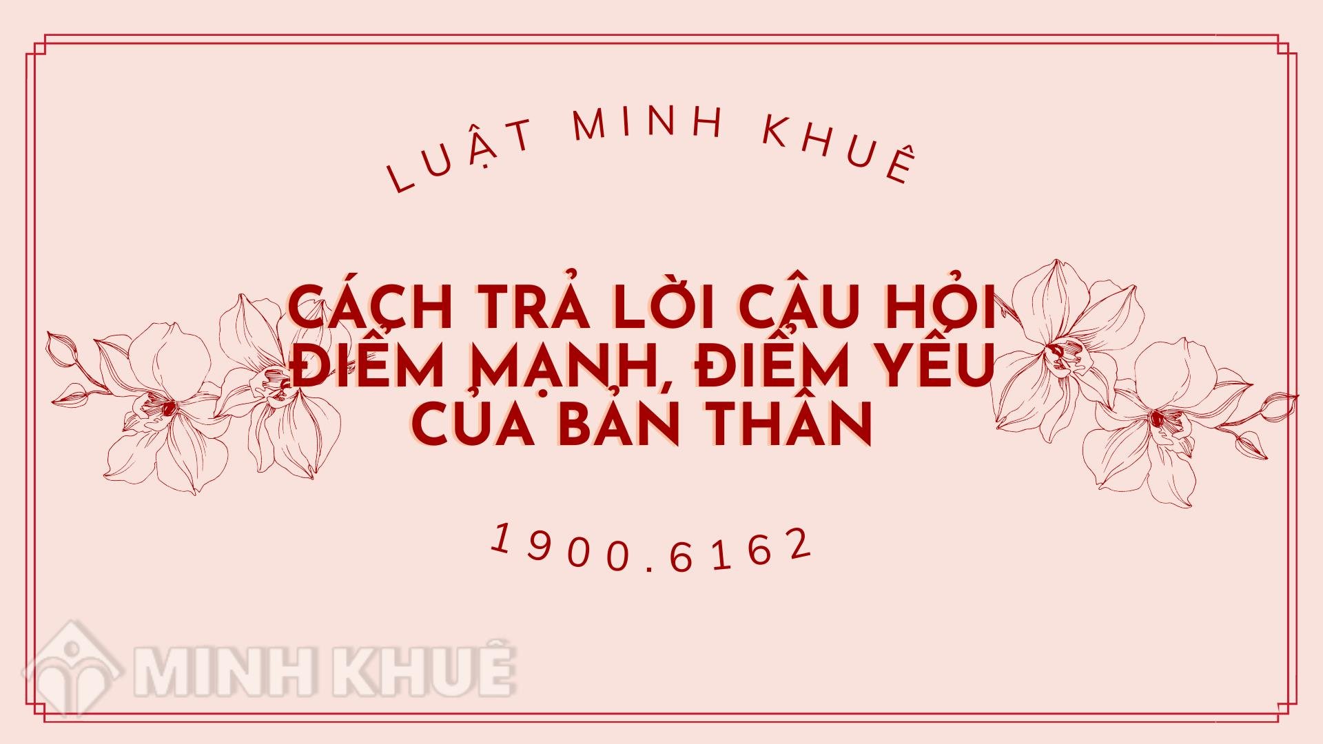 Cách nêu điểm mạnh của bản thân trong cuộc phỏng vấn?
